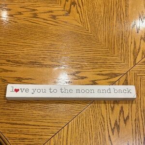 Love You to the Moon and Back Sign